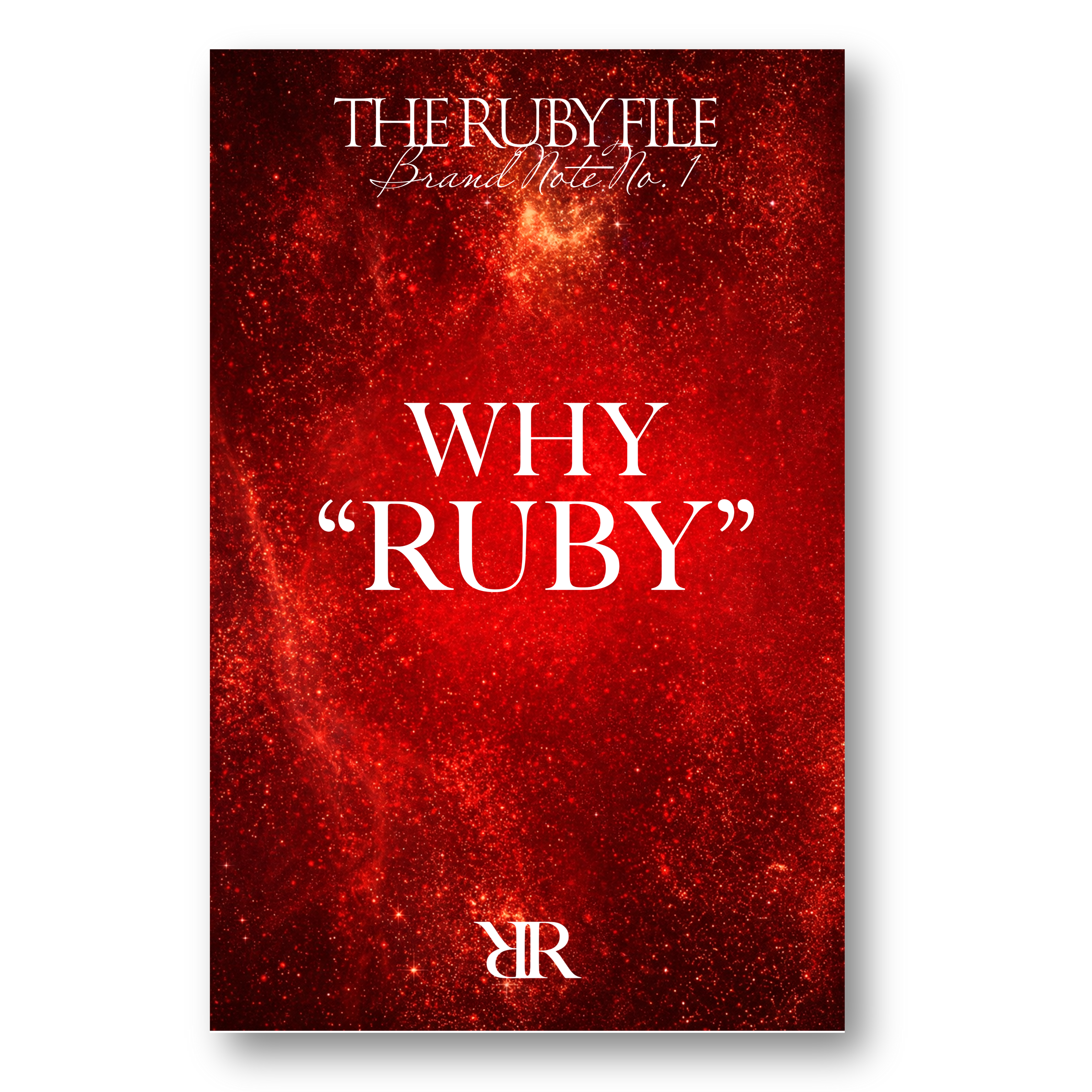 The Ruby File - Brand Note No. 01: "Why Ruby?"